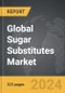Sugar Substitutes - Global Strategic Business Report - Product Image