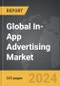In-App Advertising - Global Strategic Business Report - Product Image