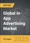 In-App Advertising - Global Strategic Business Report - Product Image