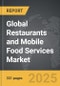 Restaurants And Mobile Food Services - Global Strategic Business Report - Product Thumbnail Image