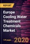 Europe Cooling Water Treatment Chemicals Market to 2027 - Regional Analysis and Forecasts by Type; End-User Industry,and Country - Product Thumbnail Image