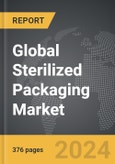Sterilized Packaging - Global Strategic Business Report- Product Image