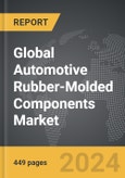 Automotive Rubber-Molded Components - Global Strategic Business Report- Product Image