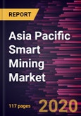 Asia Pacific Smart Mining Market Forecast to 2027 - COVID-19 Impact and Regional Analysis by Component; Mining Type; Hardware Type; Software Type- Product Image