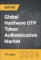 Hardware OTP Token Authentication - Global Strategic Business Report - Product Thumbnail Image