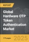 Hardware OTP Token Authentication - Global Strategic Business Report - Product Thumbnail Image