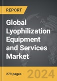 Lyophilization Equipment and Services - Global Strategic Business Report- Product Image
