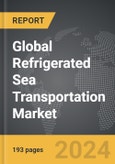 Refrigerated Sea Transportation - Global Strategic Business Report- Product Image