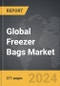 Freezer Bags - Global Strategic Business Report - Product Thumbnail Image