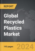 Recycled Plastics - Global Strategic Business Report- Product Image