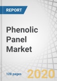 Phenolic Panel Market by Type (Sandwich, Plain), Class, End-Use Industry (Construction, Marine, Transportation, Aerospace & Defense), Application (Interior, Exterior, Furniture, Air Conditioning Duct Panel), Class, and Region - Global Forecast to 2025- Product Image