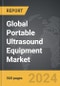 Portable Ultrasound Equipment - Global Strategic Business Report - Product Image