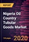 Nigeria Oil Country Tubular Goods Market to 2027 - Country Analysis and Forecasts by Process; Product; Application - Product Thumbnail Image