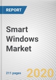 Smart Windows Market by Technology, Type, Application: Global Opportunity Analysis and Industry Forecast, 2019-2026- Product Image