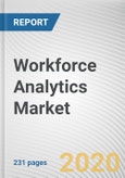 Workforce Analytics Market by Component, Deployment Model, Organization Size, Industry Vertical: Global Opportunity Analysis and Industry Forecast, 2019-2026- Product Image