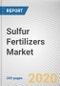 Sulfur Fertilizers Market by Type, and Type of Agriculture: Global Opportunity Analysis and Industry Forecast, 2019-2026 - Product Thumbnail Image