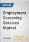 Employment Screening Services Market by Service and Application: Global Opportunity Analysis and Industry Forecast, 2021-2028 - Product Thumbnail Image