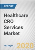 Healthcare CRO Services Market by Type, Therapeutic Area, and End-User: Global Opportunity Analysis and Industry Forecast, 2019-2026- Product Image