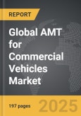 AMT for Commercial Vehicles - Global Strategic Business Report- Product Image