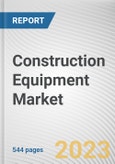 Construction Equipment Market By Solution Type, By Equipment Type, By Type, By Application, By End User: Global Opportunity Analysis and Industry Forecast, 2021-2031- Product Image