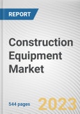 Construction Equipment Market by Solution Type, Equipment Type, Type, Application, End-user: Global Opportunity Analysis and Industry Forecast, 2021-2031- Product Image