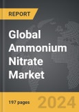Ammonium Nitrate - Global Strategic Business Report- Product Image