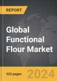 Functional Flour - Global Strategic Business Report- Product Image