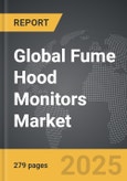 Fume Hood Monitors - Global Strategic Business Report- Product Image