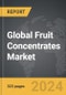 Fruit Concentrates - Global Strategic Business Report - Product Image