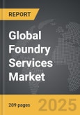 Foundry Services - Global Strategic Business Report- Product Image