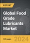 Food Grade Lubricants: Global Strategic Business Report - Product Image