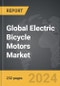 Electric Bicycle Motors: Global Strategic Business Report - Product Image