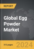Egg Powder - Global Strategic Business Report- Product Image