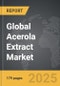 Acerola Extract - Global Strategic Business Report - Product Image