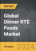 Dinner RTE Foods - Global Strategic Business Report- Product Image