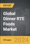 Dinner RTE Foods - Global Strategic Business Report - Product Image