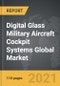 Digital Glass Military Aircraft Cockpit Systems - Global Market Trajectory & Analytics - Product Image