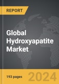 Hydroxyapatite - Global Strategic Business Report- Product Image