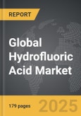 Hydrofluoric Acid - Global Strategic Business Report- Product Image