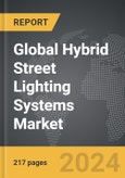 Hybrid Street Lighting Systems - Global Strategic Business Report- Product Image