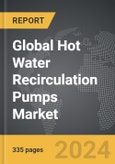 Hot Water Recirculation Pumps - Global Strategic Business Report- Product Image