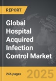 Hospital Acquired Infection Control - Global Strategic Business Report- Product Image