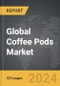 Coffee Pods - Global Strategic Business Report - Product Image