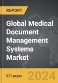 Medical Document Management Systems - Global Strategic Business Report- Product Image