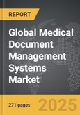 Medical Document Management Systems - Global Strategic Business Report- Product Image