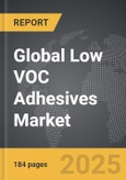 Low VOC Adhesives - Global Strategic Business Report- Product Image