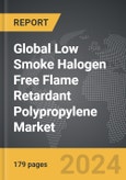 Low Smoke Halogen Free Flame Retardant Polypropylene - Global Strategic Business Report- Product Image