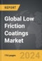 Low Friction Coatings - Global Strategic Business Report - Product Thumbnail Image