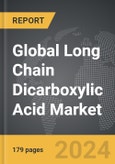 Long Chain Dicarboxylic Acid - Global Strategic Business Report- Product Image