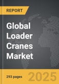 Loader Cranes - Global Strategic Business Report- Product Image